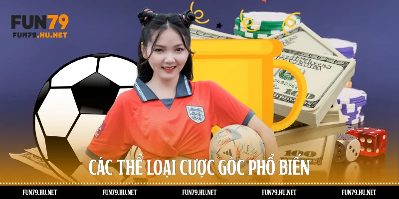 Các thể loại cược góc phổ biến