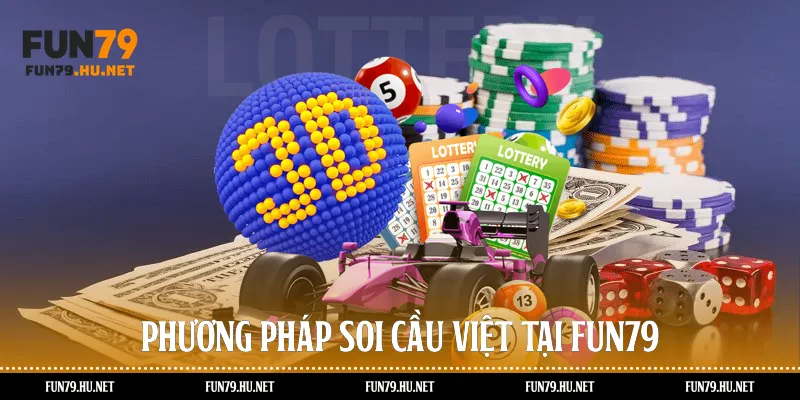 Phương pháp soi cầu việt tại Fun79